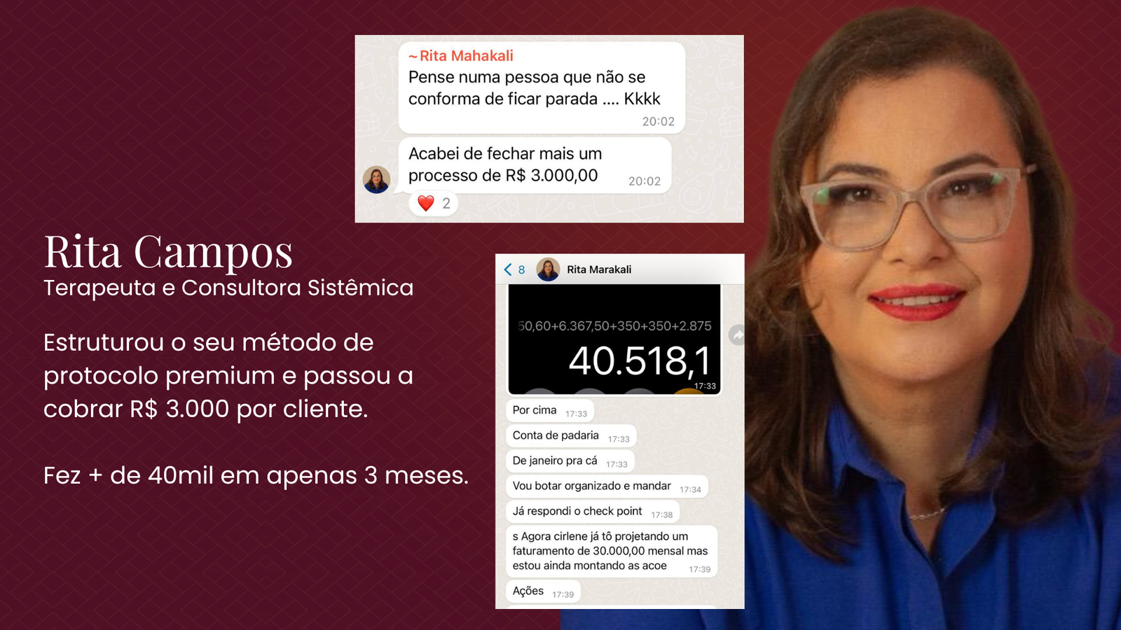 Depoimento de Rita Campos, terapeuta e consultora sistêmica